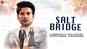 Salt Bridge - Official Trailer