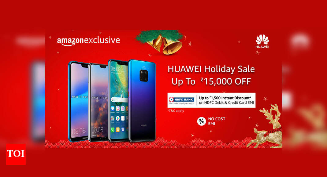 Huawei: Huawei Holiday sale on Amazon - Get up to Rs 15,000 discount on ...