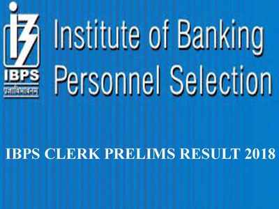 IBPS Clerk prelims 2018 result expected to be released soon @ ibps.in, check updates