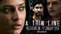 A Thin Line - Official Trailer