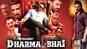 Dharma Bhai - Official Trailer