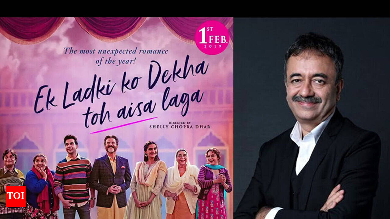 Rajkumar Hirani s name dropped as co producer from Ek Ladki Ko Dekha Toh Aisa Laga new posters Hindi Movie News Times of India