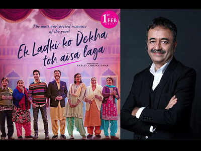 Rajkumar Hirani s name dropped as co producer from Ek Ladki Ko Dekha Toh Aisa Laga new posters Hindi Movie News Times of India