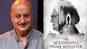 The Accidental Prime Minister: Anupam Kher's epic reply to protesters
