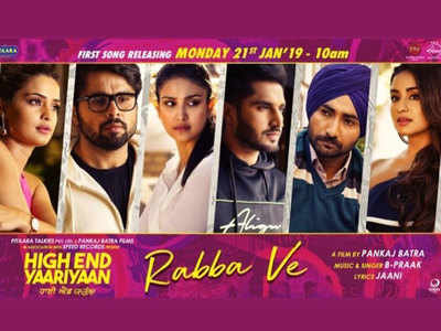 Rabba Ve: The first song ‘High End Yaariyaan’ to release on 21st January