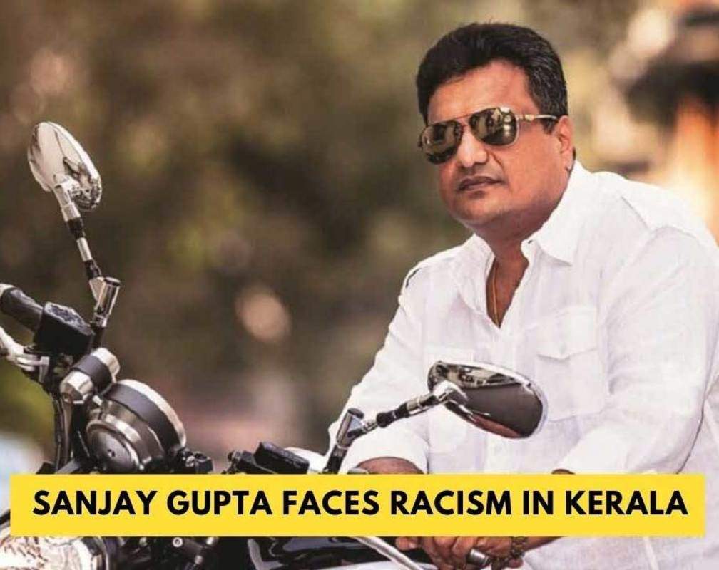 
Filmmaker Sanjay Gupta reveals harrowing racism experience at a hotel in Kerala
