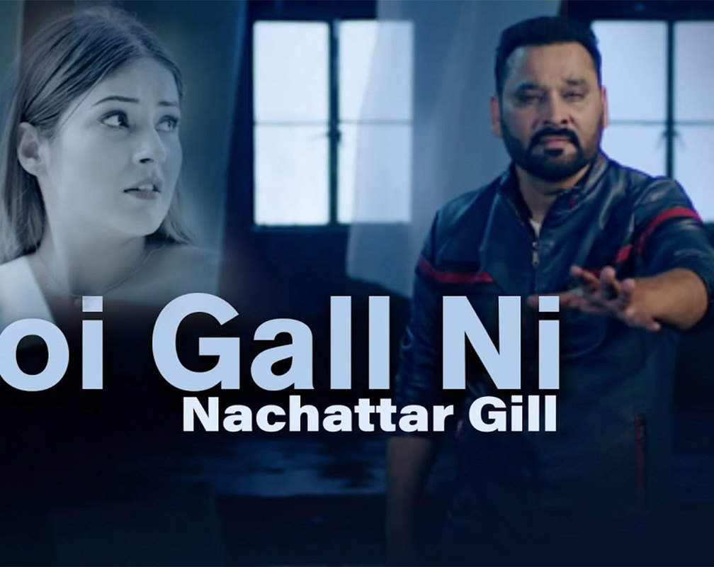 
Latest Punjabi Song Koi Gal Ni Sung By Nachattar Gill
