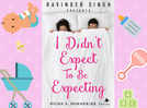 Micro review: "I Didn't Expect To Be Expecting" is an honest look at all the changes a baby can bring even before it is born.
