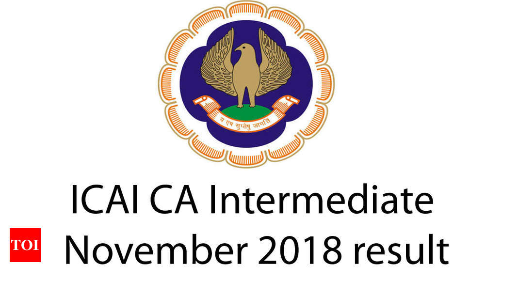 CA IPCC Result 2018 ICAI CA Intermediate 2018 Results for Nov exam