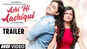 Ashi Hi Aashiqui - Official Trailer