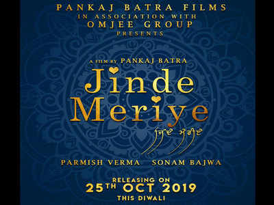 Jinde Meriye: Pankaj Batra’s second production venture to star Parmish Verma and Sonam Bajwa