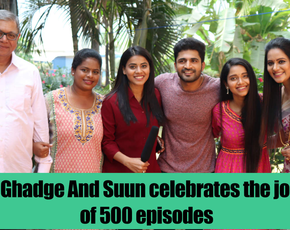 
Team Ghadge And Suun celebrates the journey of 500 episodes
