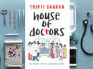 Micro review: 'House of Doctors' is a sweet insightful story that gives one a clear idea of how a hospital functions in India