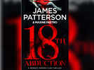 Micro review: 'The 18th Abduction' by James Patterson has two intriguing storylines running side by side