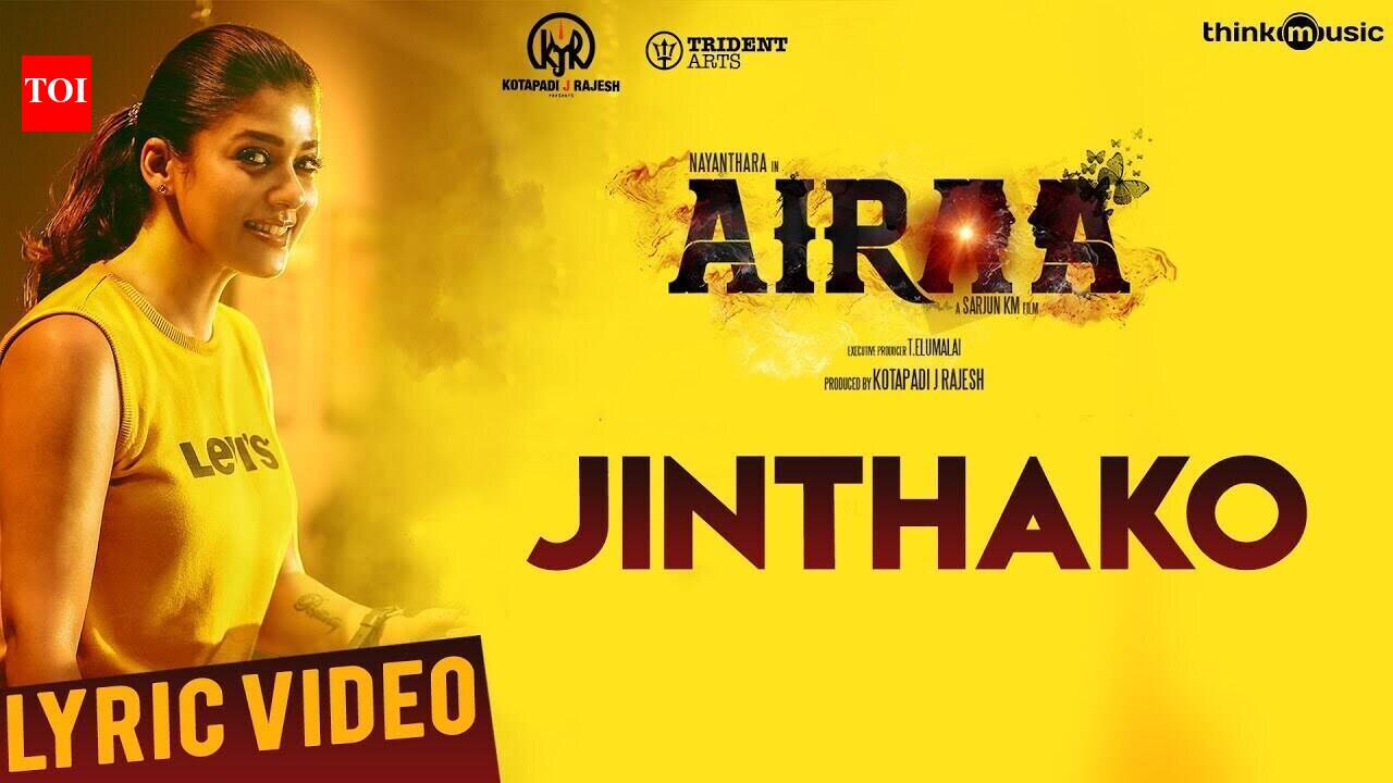 Airaa | Song - Jinthako (Lyrical)