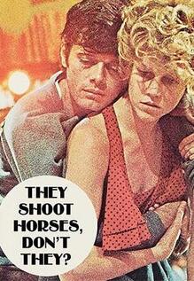 They Shoot Horses, Don't They?