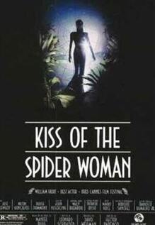 Kiss Of The Spider Woman