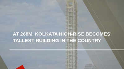 Kolkata high-rise becomes tallest building in the country
