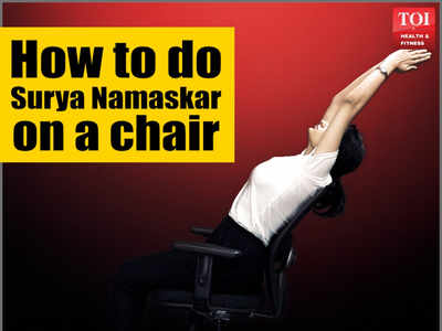 Suryanamaskar on chair: Step-by-step guide