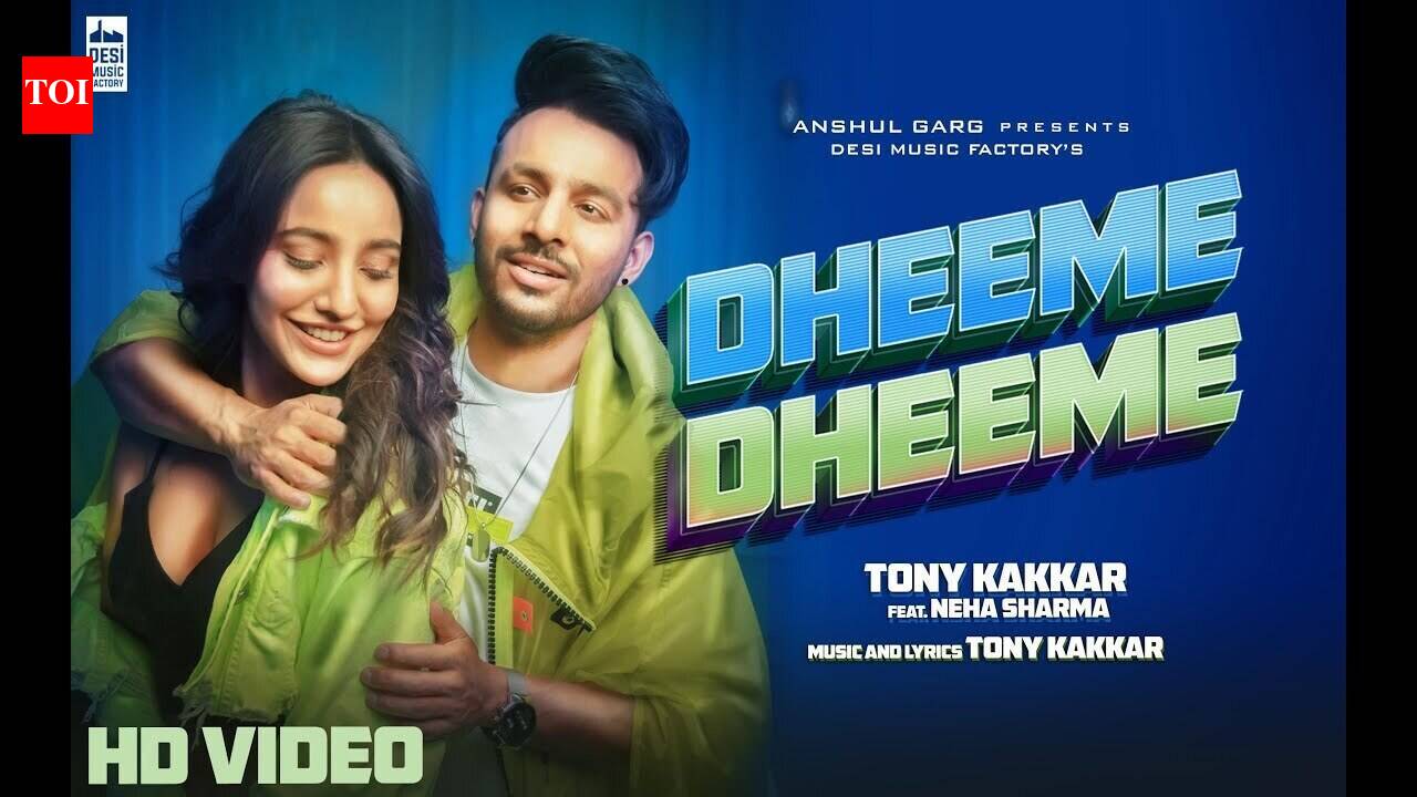 Latest Hindi Song 'Dheeme Dheeme' Sung By Tony Kakkar Featuring Neha Sharma