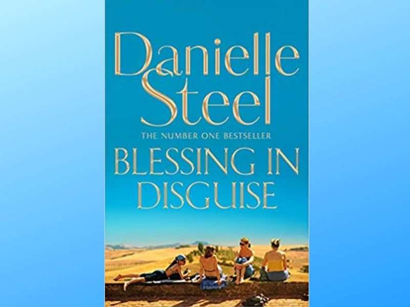 Micro review: 'Blessing In Disguise' by Danielle Steel is a story about ...