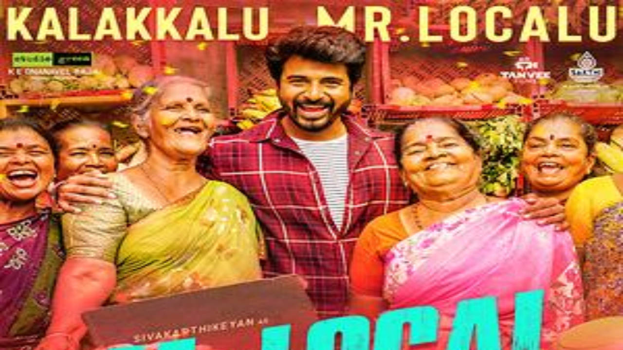 Kalakkalu Mr Localu song from Sivakarthikeyan starrer Mr Local