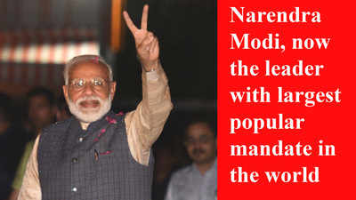 Narendra Modi, now the leader with largest popular mandate in the world