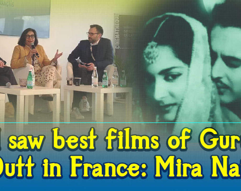 
Mira Nair: I saw best films of Guru Dutt in France
