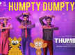 
'Thumbaa' makers unveil new 'Humpty Dumpty' music video

