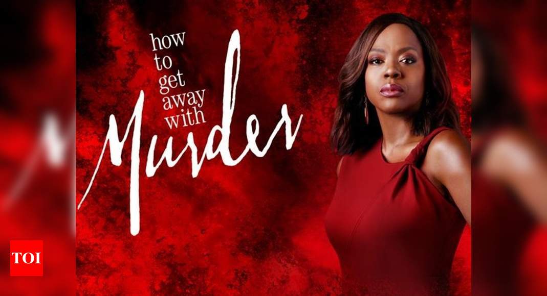 'How to Get Away With Murder' to end after season 6 - Times of India