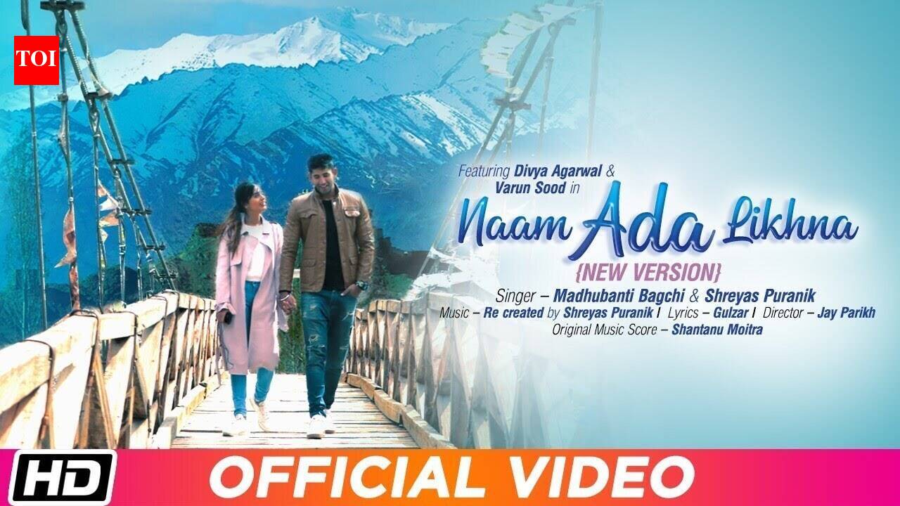 Latest Hindi Song 'Naam Ada Likhna' Sung By Madhubanti Bagchi & Shreyas ...