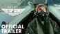 ​Top Gun: Maverick​ - Official Trailer