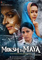 
Moksh To Maya
