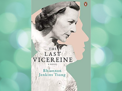 Review: 'The Last Vicereine' by Rhiannon Jenkins Tsang