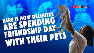Here's how Delhiites are spending Friendship Day with their pets
