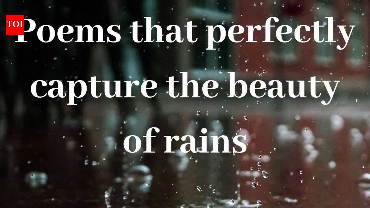 Poems that perfectly capture the beauty of rains