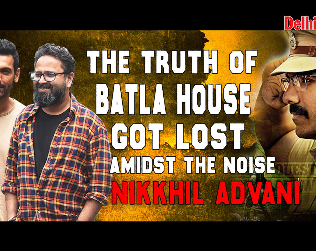 
Nikkhil Advani: The truth of 'Batla House' got lost amidst the noise
