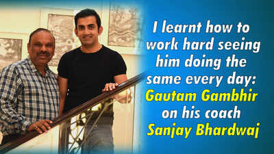 I learnt how to work hard from coach Sanjay Bhardwaj: Gautam Gambhir