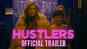Hustlers - Official Trailer 