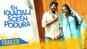 En Kadhali Scene Podura -Official Trailer