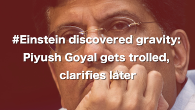 #Einstein discovered gravity: Piyush Goyal gets trolled, clarifies later