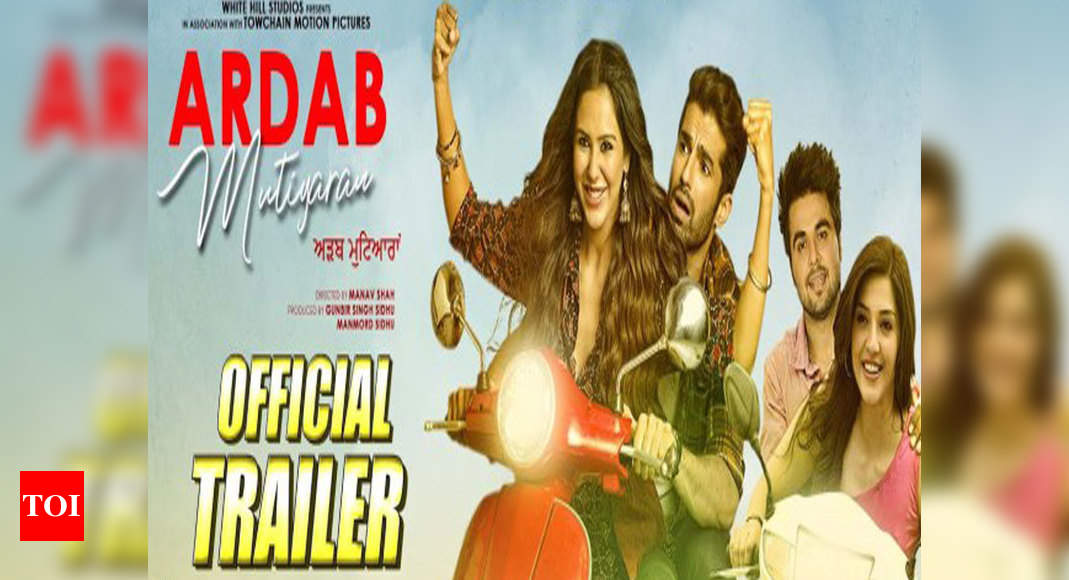 Ardab Mutiyaran trailer Sonam Bajwa s strong character steals