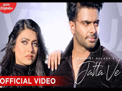 Mankirt Aulakh's 'Jatta Ve' is out | Punjabi Movie News - Times of India Mankirt Aulakh's 'Jatta Ve' is out | Punjabi Movie News - Times of India