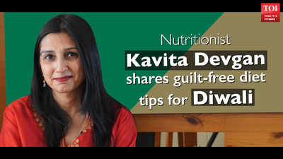 Nutritionist Kavita Devgan shares guilt-free diet tips for Diwali ...