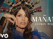
Latest English Song 'Manana' Sung By Jasmin Walia
