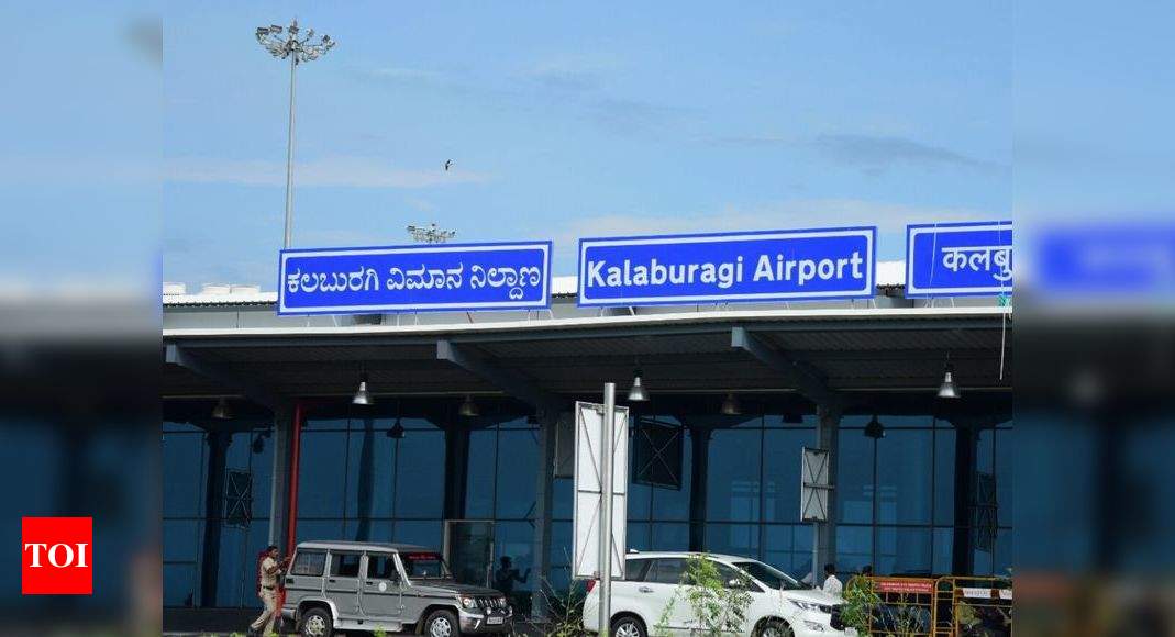 Kalaburagi Airport scheduled to be inaugurated on November 22 ...