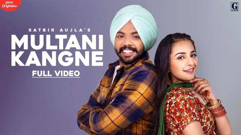 Latest Punjabi Song 'Multani Kangne' Sung By Satbir Aujla