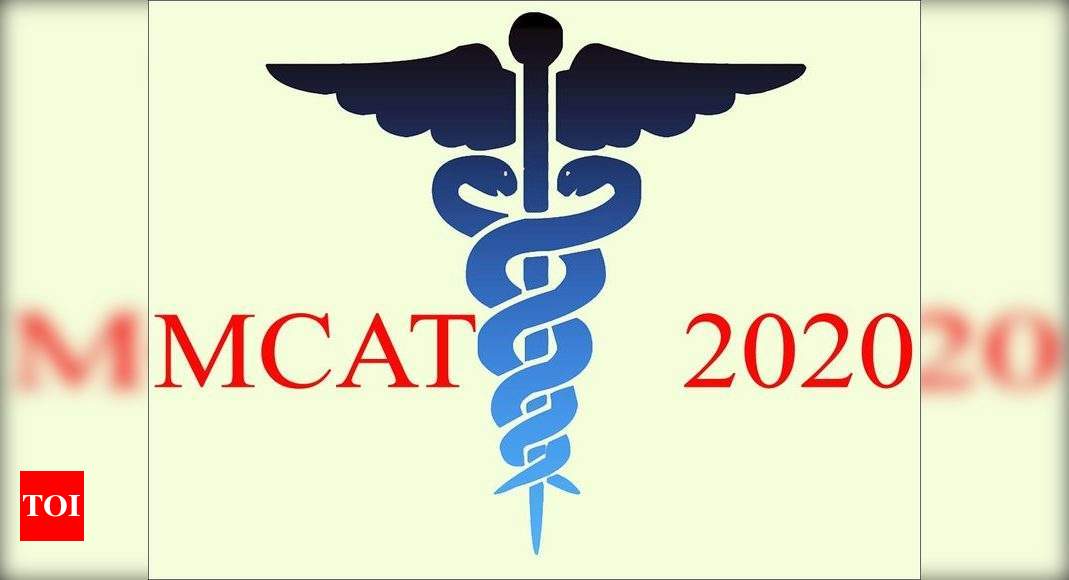 MCAT Exam Dates, Centers, Fee, Registration process Times of India