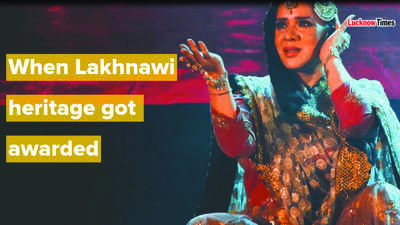 When Lakhnawi heritage got awarded