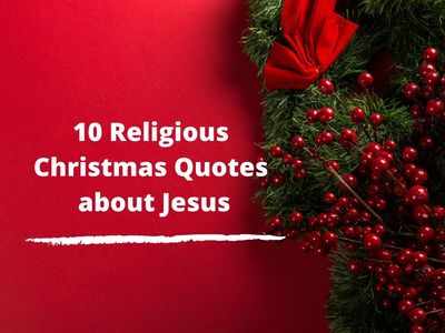 Merry Xmas 2023: 10 Christmas Quotes about Jesus that will reaffirm your faith in him